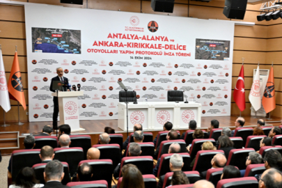 Ankara-Kırıkkale-Delice ve Antalya-Alanya otoyol projeleri için imzalar atıldı